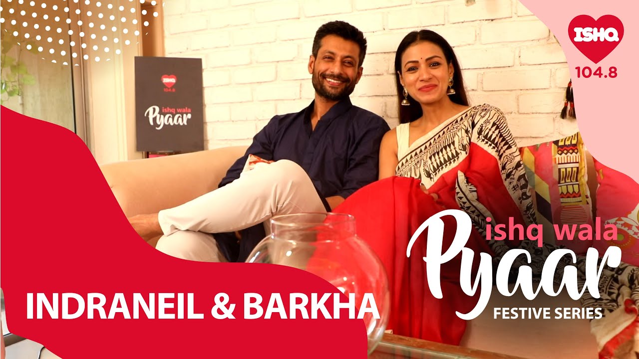 ISHQ WALA PYAAR, FESTIVE SERIES | EP 04 | INDRANEIL SENGUPTA & BARKHA BISHT SENGUPTA | 104.8 ISHQ