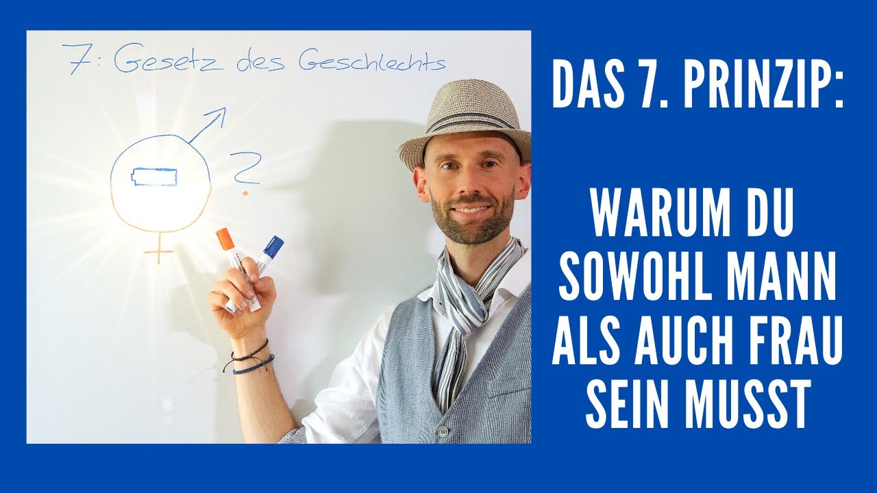 Das 7. geistige Gesetz: Prinzip des Geschlechts und der Geschlechtlichkeit (arkanes Wissen)