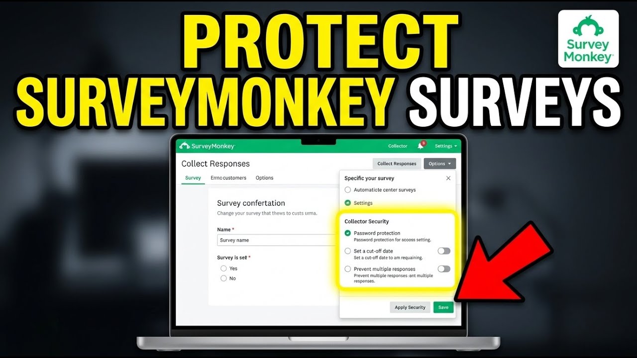How to Protect Your Online Surveys with SurveyMonkey - Step By Step