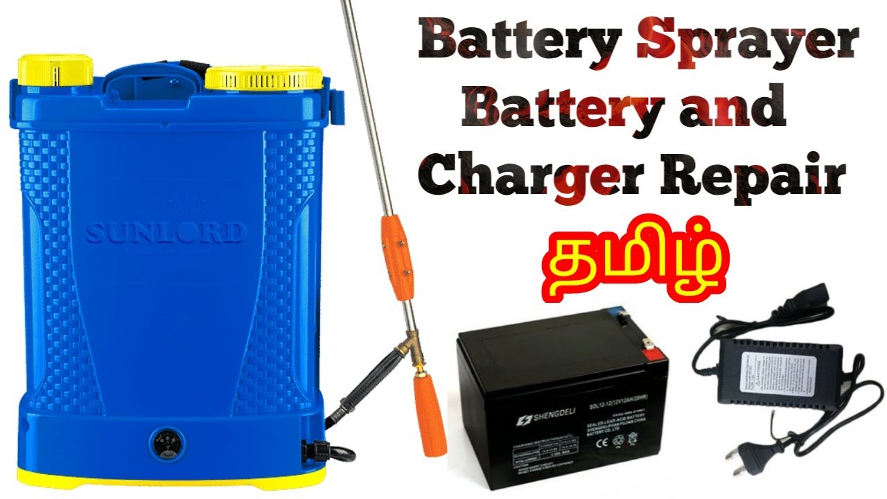 Battery Sprayer battery and charger repair in Tamil