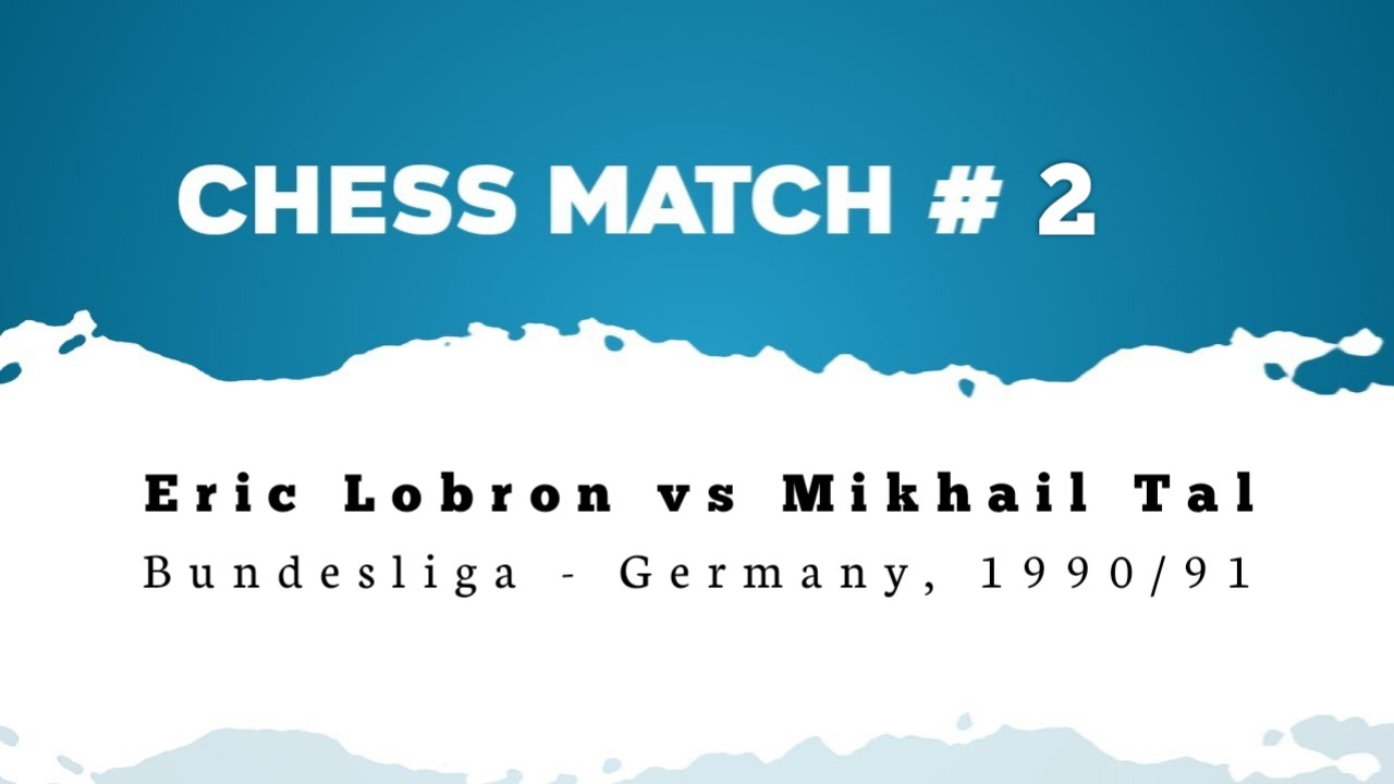 Eric Lobron vs Mikhail Tal • Bundesliga - Germany, 1990/91