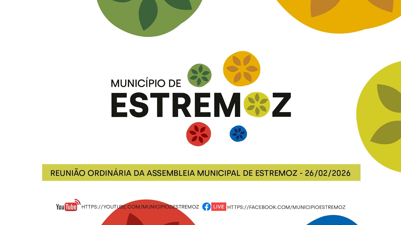 SESSÃO ORDINÁRIA DA ASSEMBLEIA MUNICIPAL DE ESTREMOZ DO DIA 26 DE FEVEREIRO DE 2026