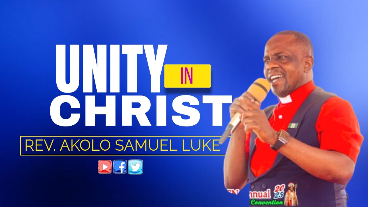 Rev. Akolo Luke - Unity in Jesus Christ Day 1(LCCN Convention 2025)