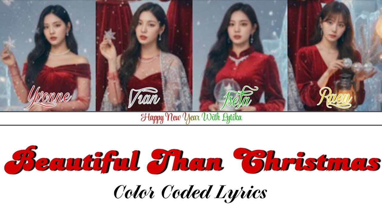 LYTIKA (라이티카) 'Beautiful Than Christmas' (Color Coded Lyrics)