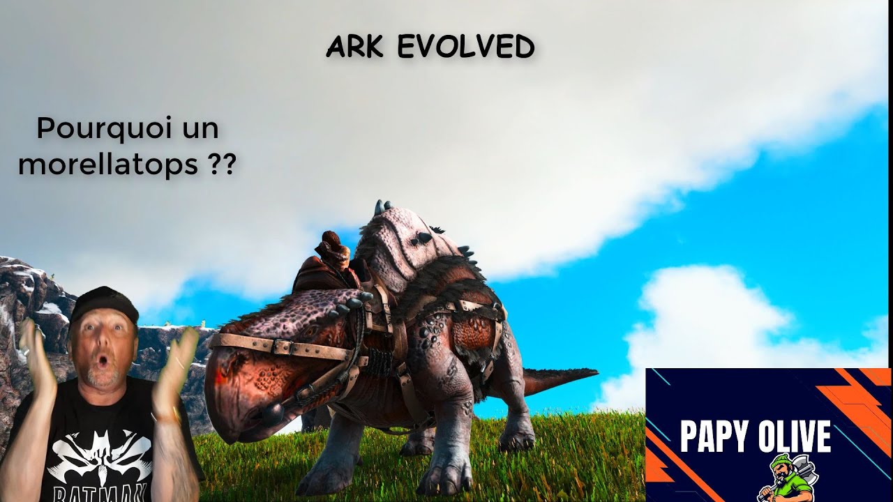 Ark Evolved Pourquoi un morellatops ?