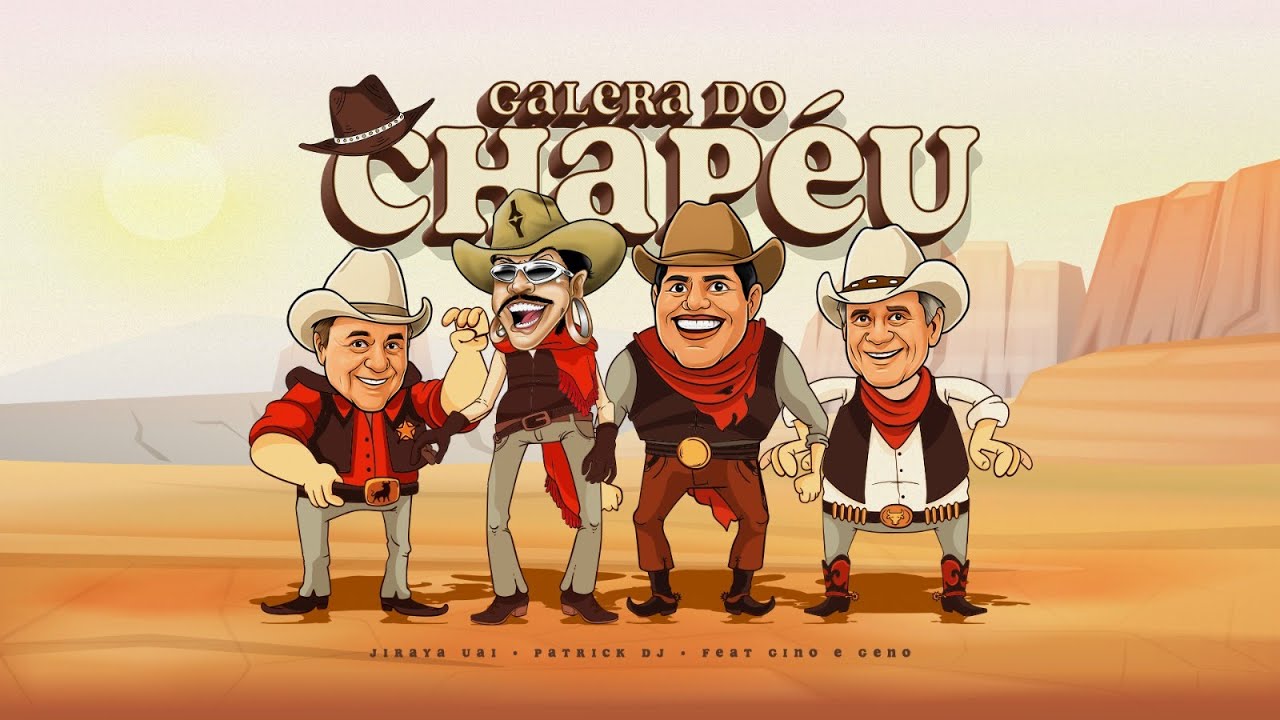 Galera do Chapeu - Jiraya Uai, Patrick Dj feat Gino e Geno