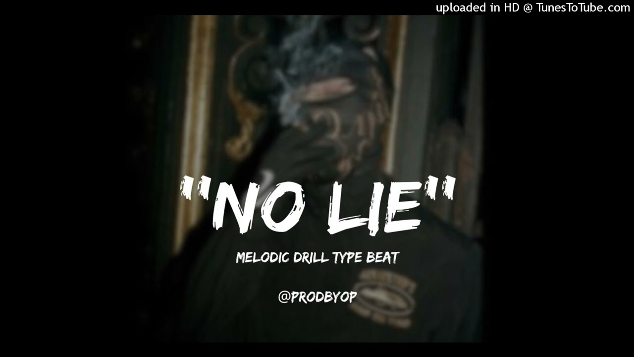 ''NO LIE'' MELODIC DRILL BEAT
