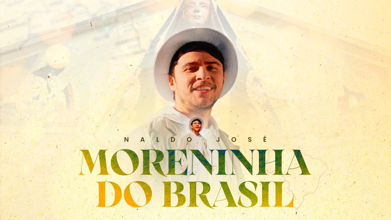 Moreninha do Brasil - Naldo José (Vídeo Oficial)