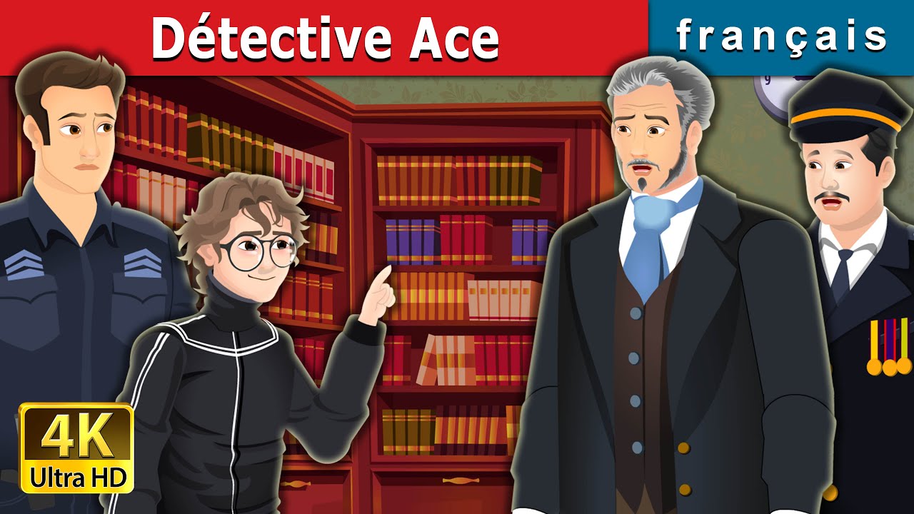 Détective Ace | Detective Ace in French | @French Fairy Tales
