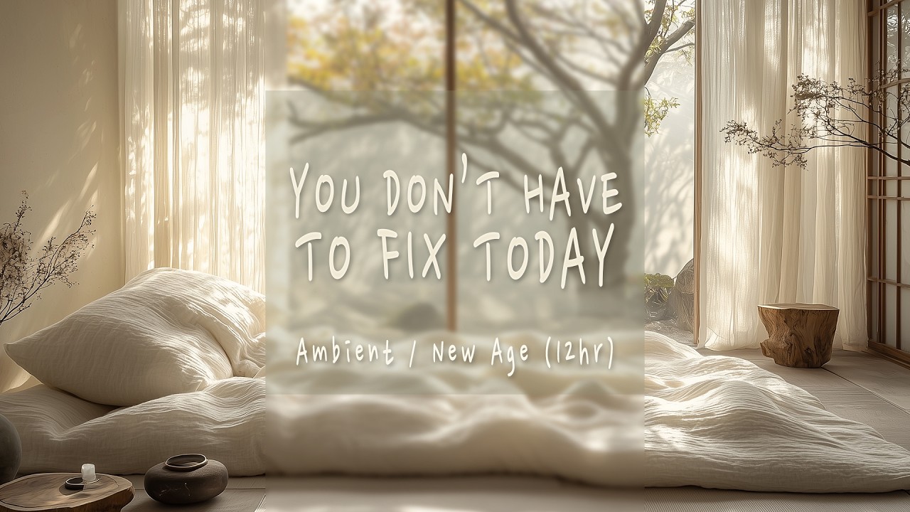 [Fatigue Relief] 12 Hours Ambient Newage | 