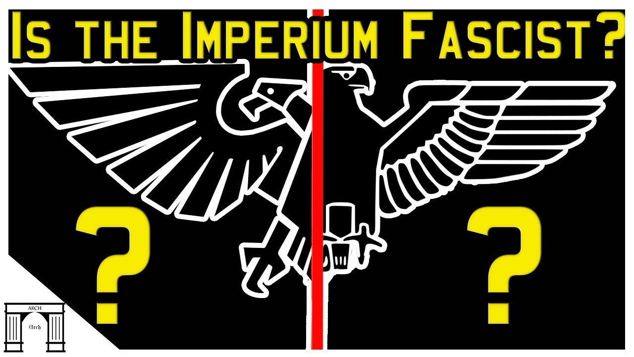 Is the 40K Imperium of Man Fascist?