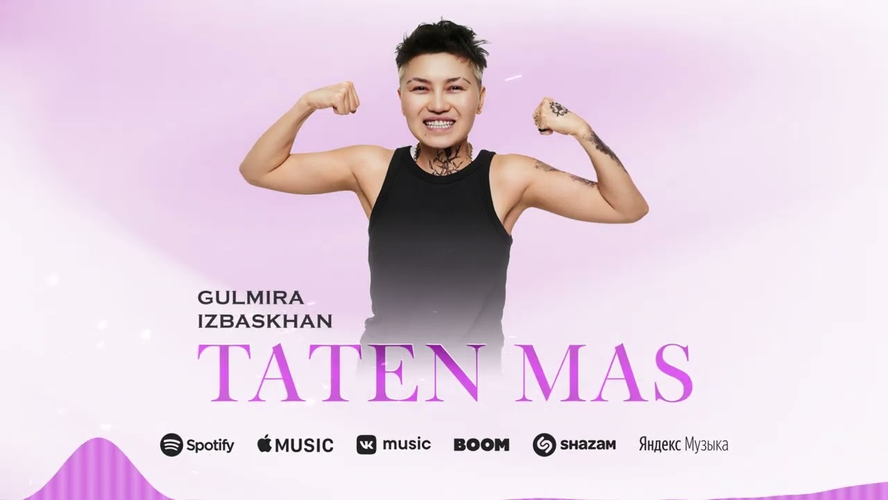 Gulmira Izbaskhan - Taten Mas