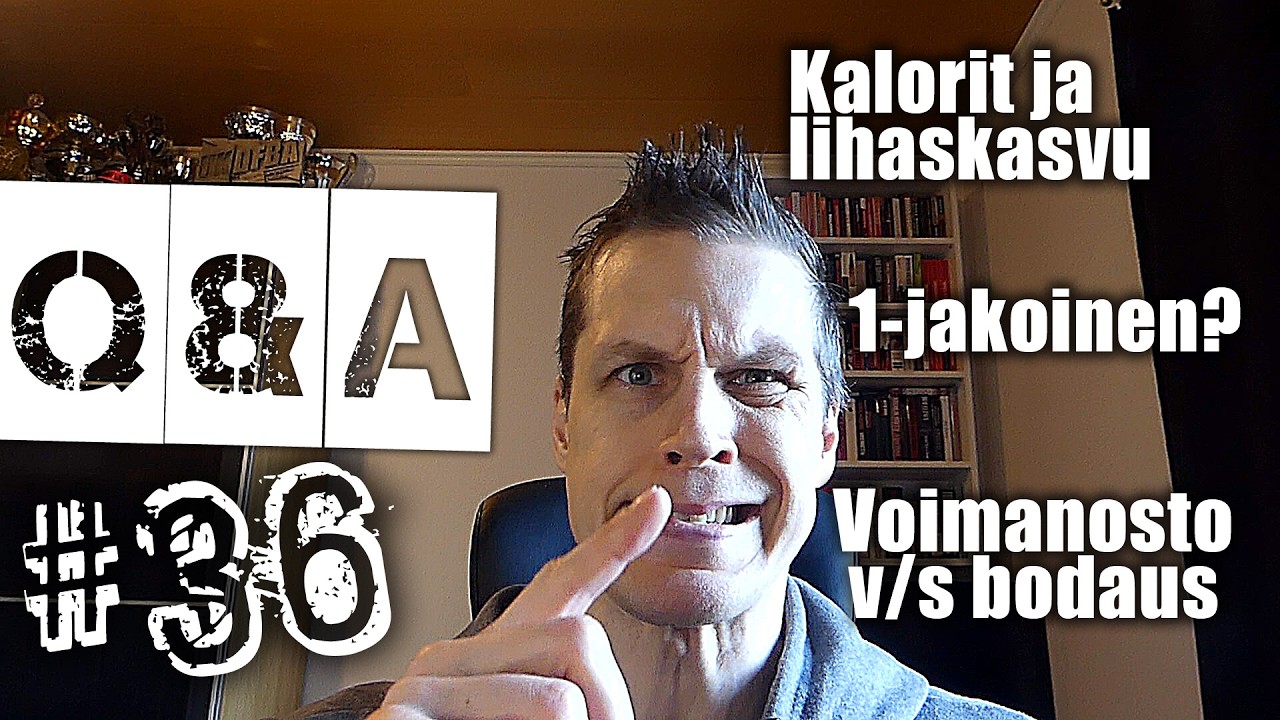 Hulkin Q&A 36: kalorit ja lihaskasvu | voimanosto vs bodaus | 1-jakoinen