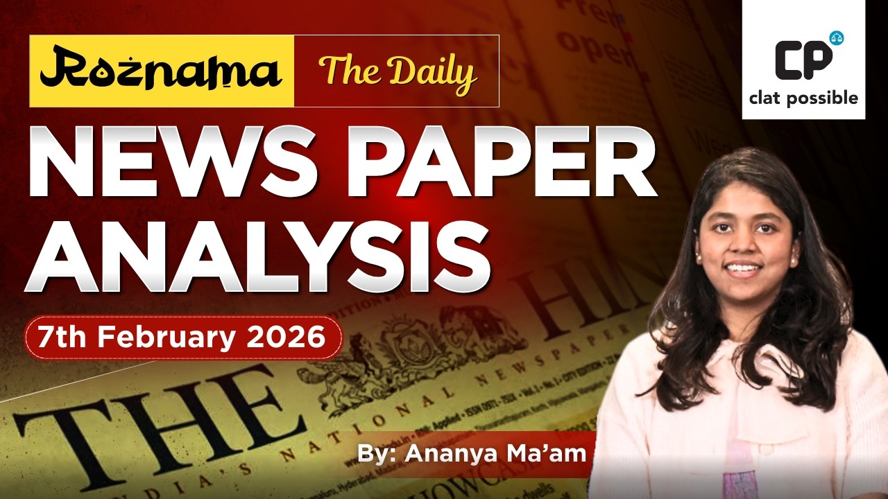 Roznama: Daily Newspaper Analysis | Top Current Affairs – 7 February  2026 | The Hindu, IE & TOI