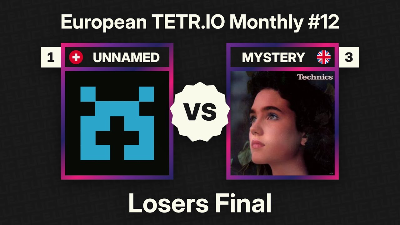 UNNAMED vs MYSTERY – Losers Final – European TETR.IO Monthly #12 – December 2024