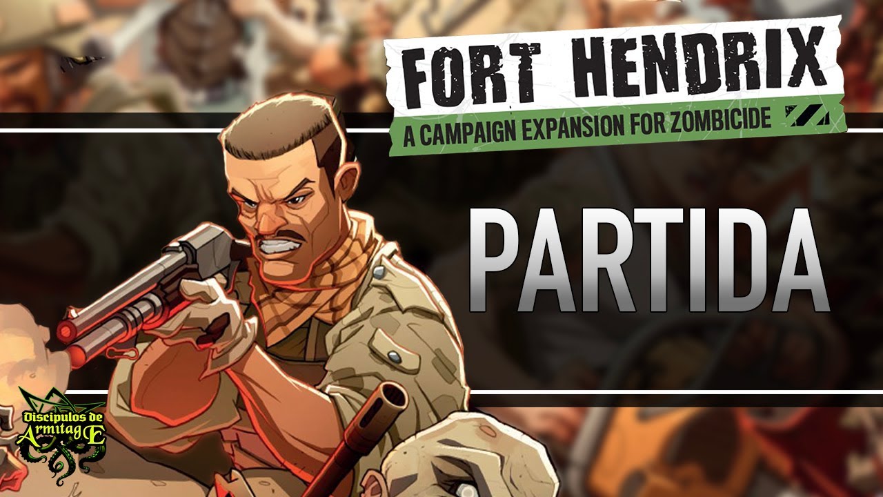 Zombicide 2 PARTIDA a Fort HENDRIX [expansión]