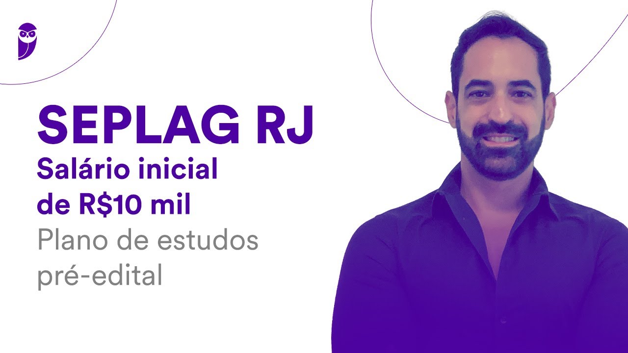 Concurso SEPLAG RJ - Salário inicial de R$ 10 mil: Plano de estudos pré-edital