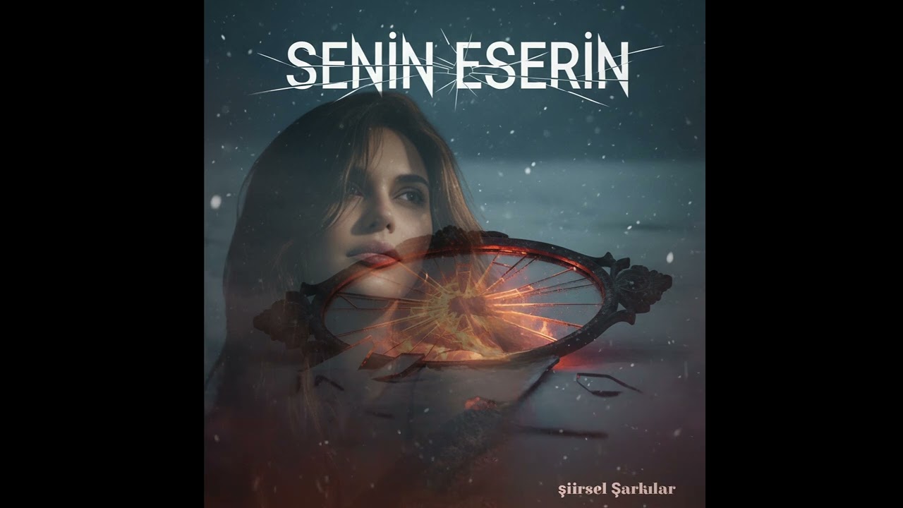 SENİN ESERİN 