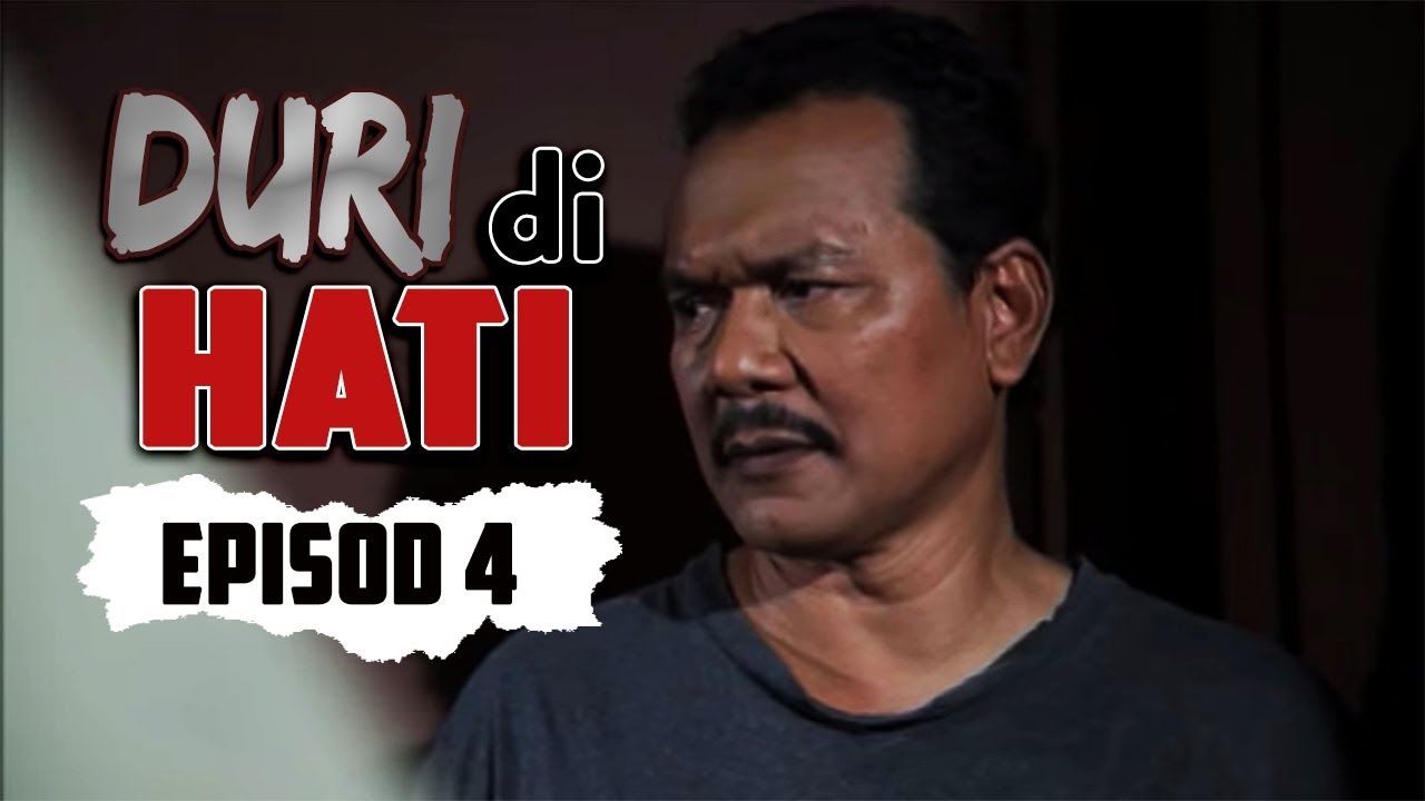 [FULL] Duri Di Hati | Episod 4