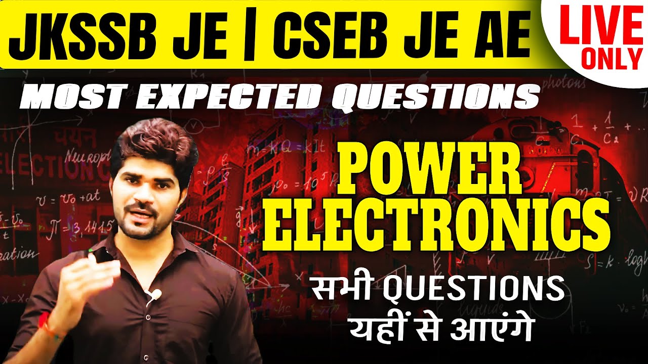 Power Electronics | MOST Expected MCQ | इससे बाहर कुछ नहीं | JKSSB JE | CSEB JE | AE #jkssbje #cseb