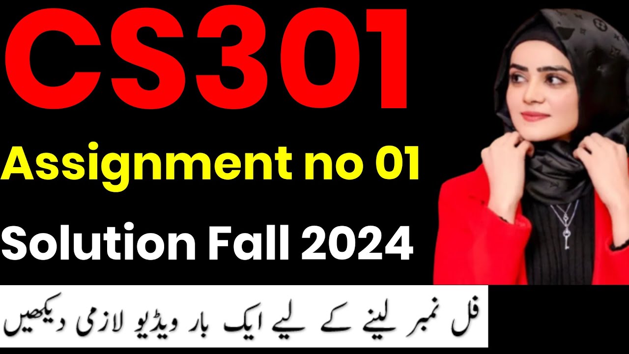 CS301 Assignment No.1 Fall 2024 100% Correct Complete Solution By Learning With Happy Mood