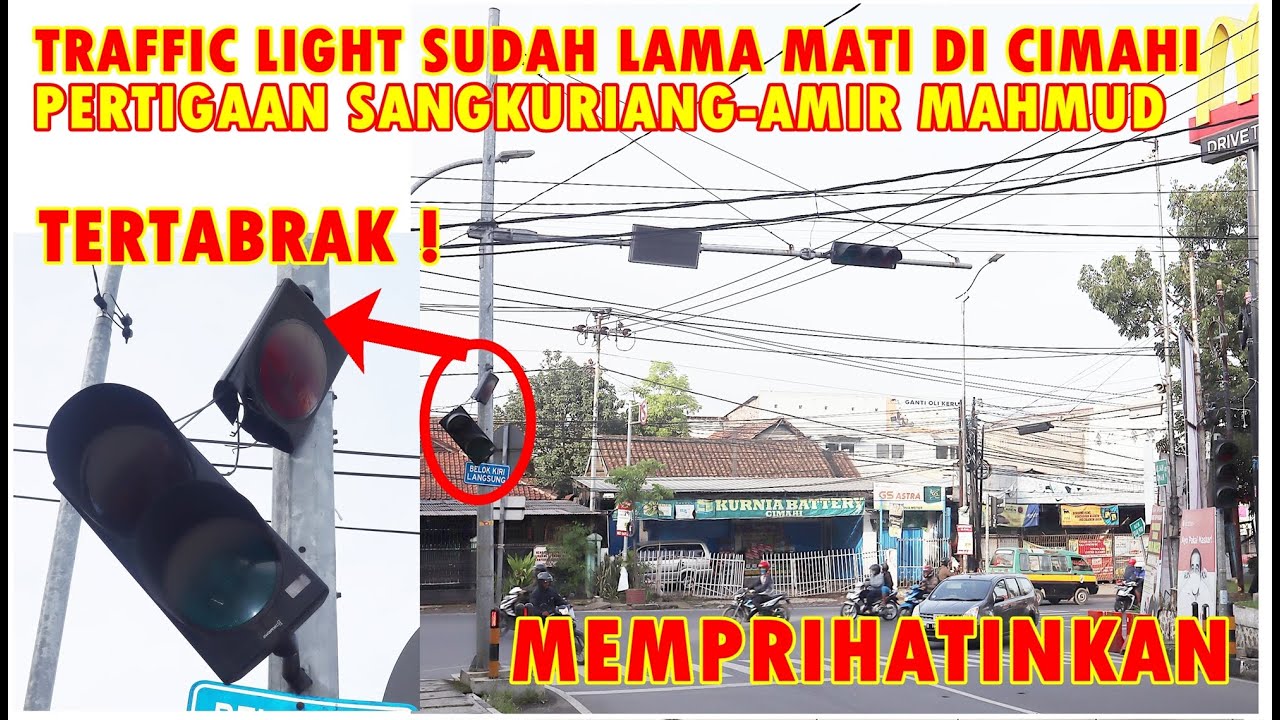 MEMPRIHATINKAN TRAFFIC LIGHT SIMPANG SANGKURIANG - AMIR MAHMUD CIMAHI, LAMPU LALU LINTAS TERTABRAK