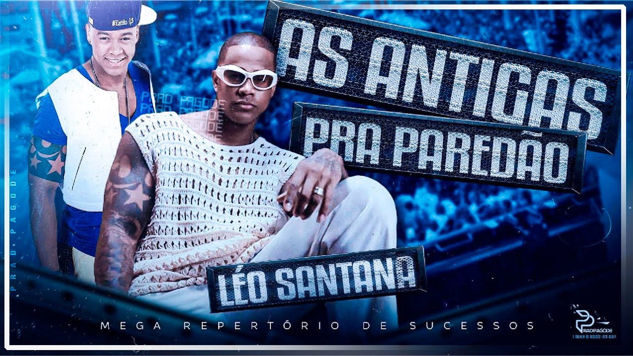 LÉO SANTANA - AS ANTIGAS PRA BATER NO PAREDÃO (AO VIVO) 🔊