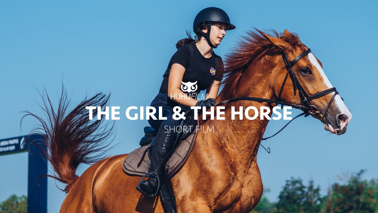THE GIRL & THE HORSE / Short film