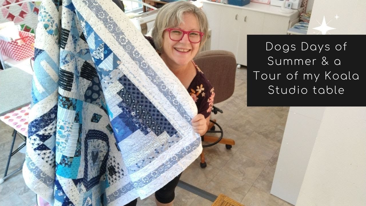 Dog Days of Summer & a Tour of my Koala table!