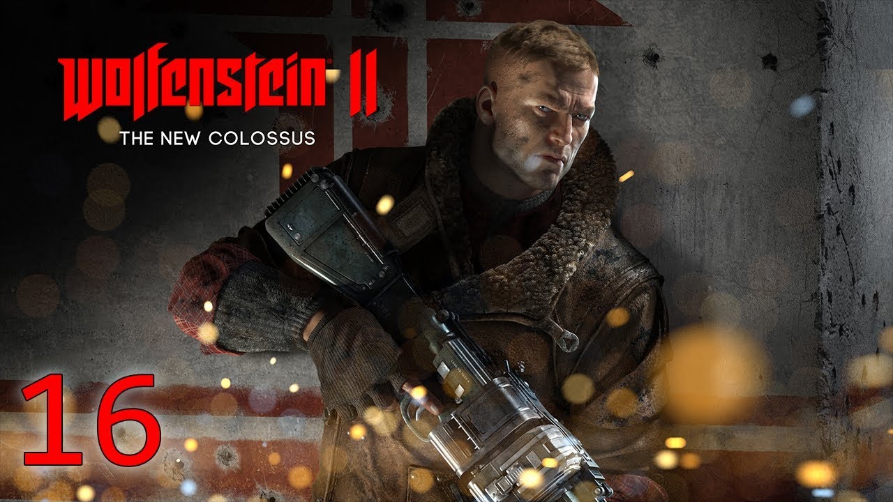 Wolfenstein II: The New Colossus - E16