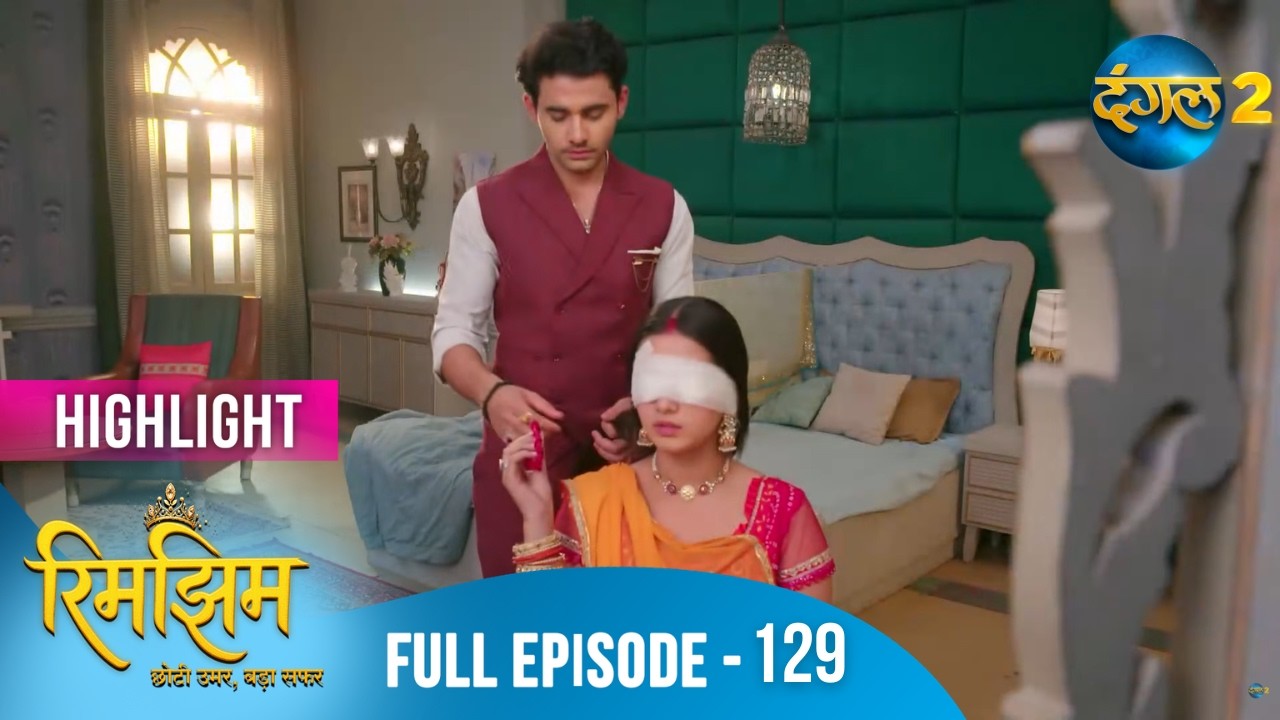 Rimjhim - Choti Umar Bada Safar | Full Episode 129 | Highlight | Dangal TV Special
