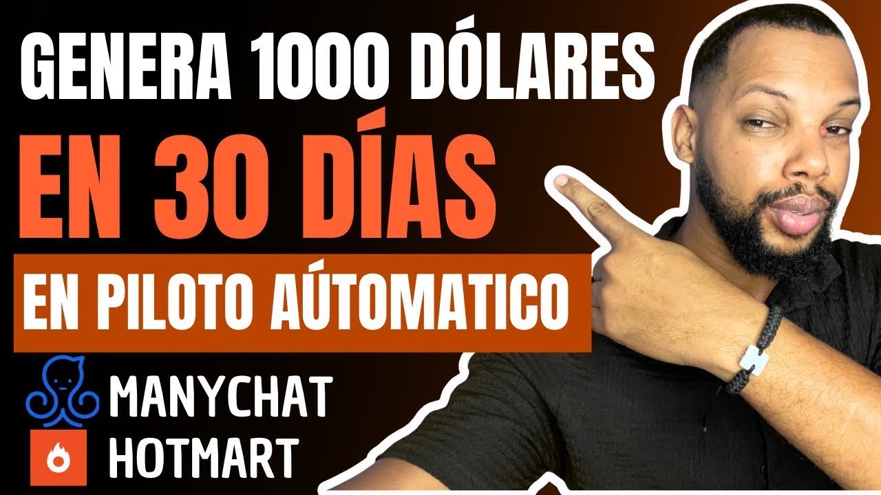 Hotmart + Manychat: Genera $1000 en 30 Días (¡EN PILOTO AUTOMÁTICO!)🔥