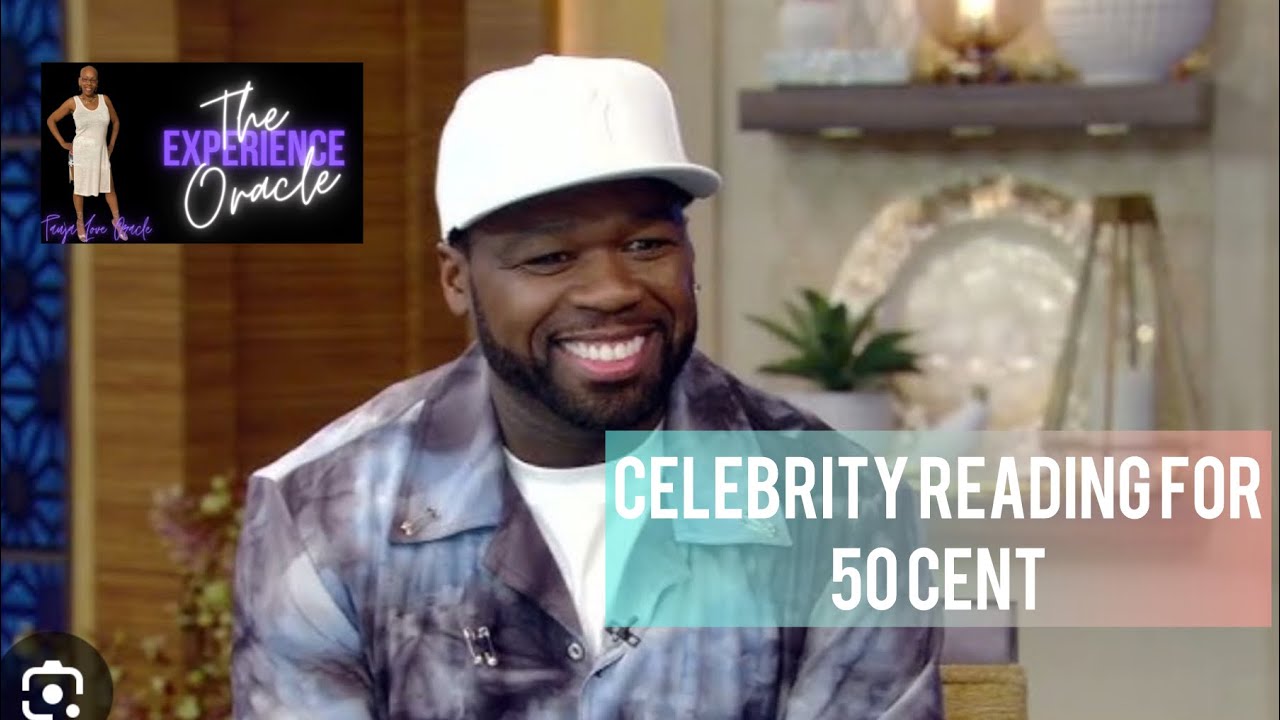 Celebrity Reading for 50 Cent - You’ve been warned!!