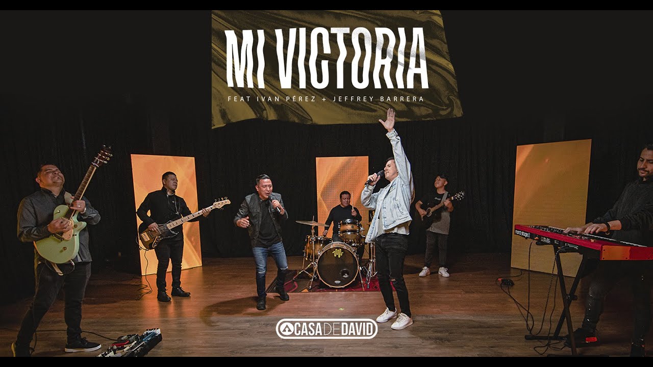 MI VICTORIA   Casa de David Ft  Iván Pérez  +  Jeffrey Barrera