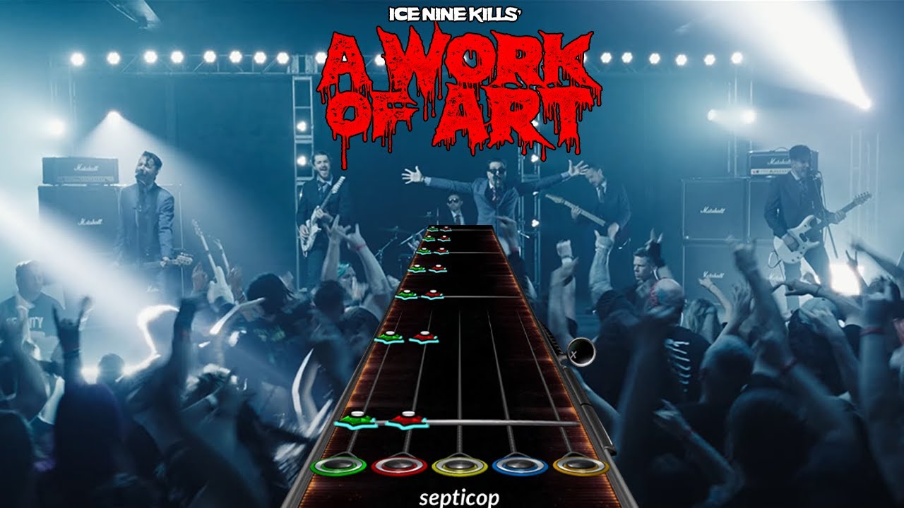 A Work of Art  - Ice Nine Kills | Clone Hero Chart