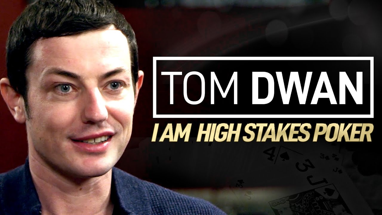 Tom Dwan - I Am High Stakes Poker [Full Interview]