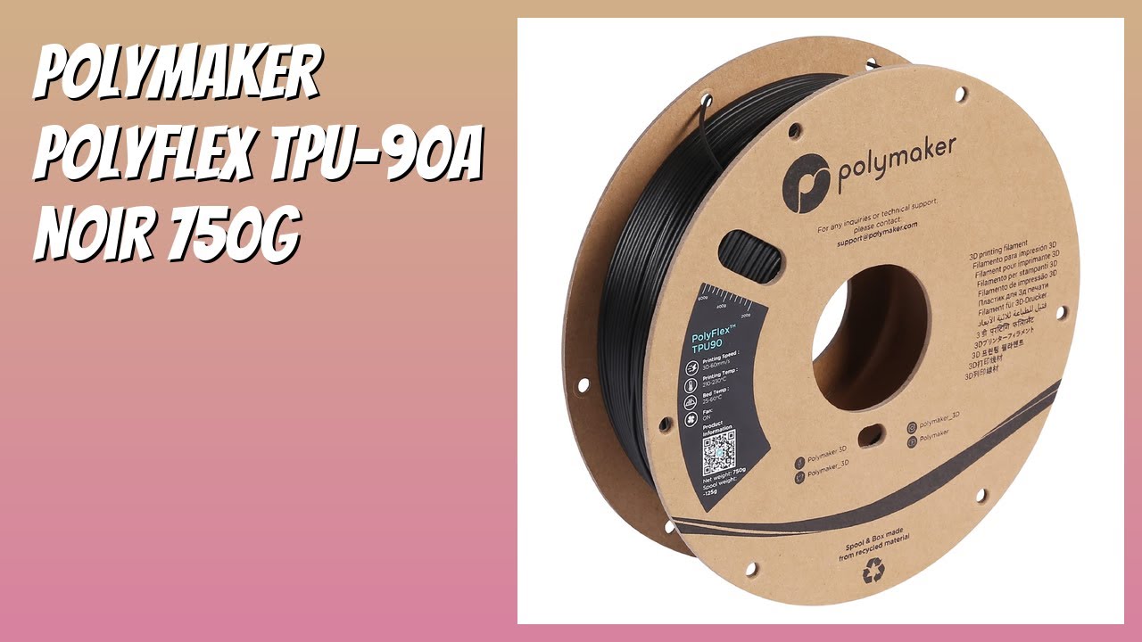 AVIS (2026) : Polymaker PolyFlex TPU-90A Noir 750g. DÉTAILS