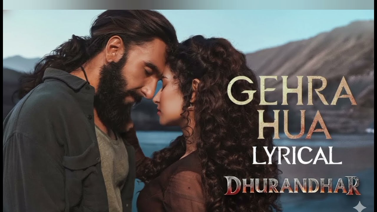 Gehra hua | Dhurandhar Song | Ranveer Singh & Sara Arjun | Aditya Dhar Films