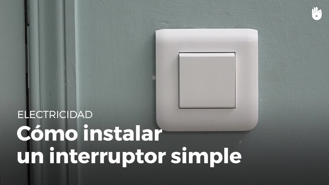 C&oacute;mo instalar un interruptor simple | Electricidad