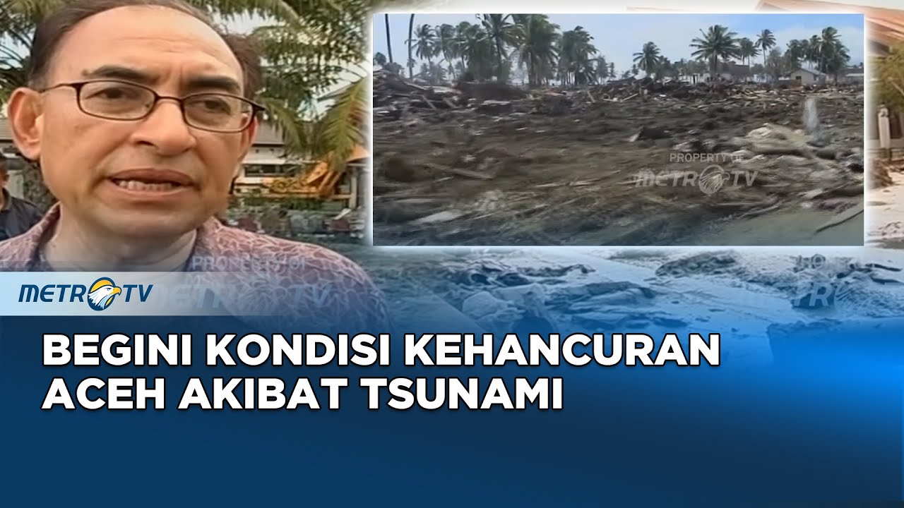 Melihat Kembali Kondisi Aceh Pasca-Tsunami Dok. 2005