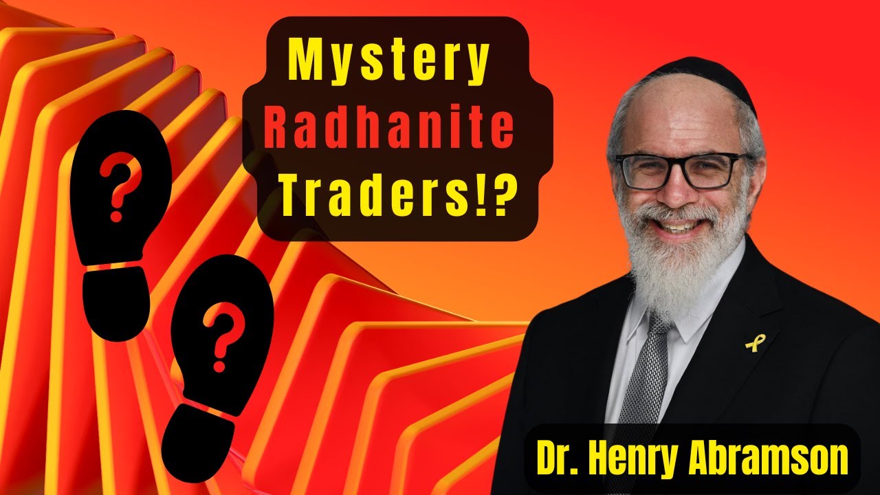 Who Were the Mysterious Radhanite Traders?