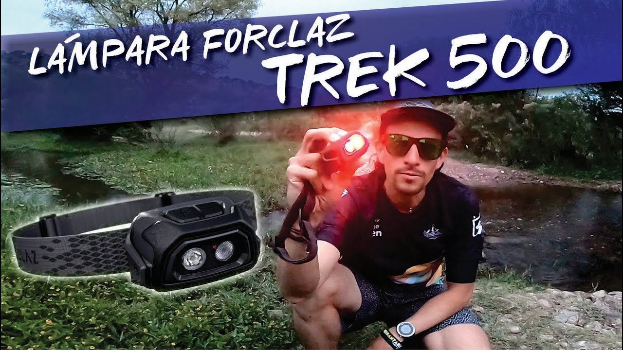 LÁMPARA FRONTAL TREK 500 FORCLAZ - TEST
