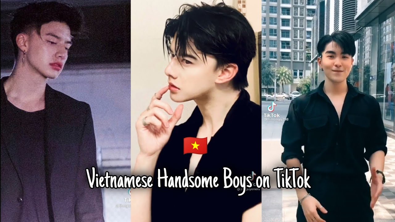 HANDSOME VIETNAMESE BOYS ON TIKTOK 🇻🇳