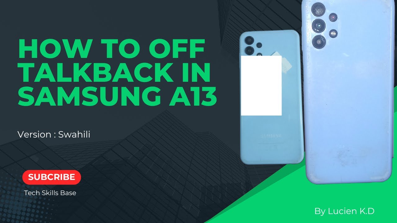 How To Off Talkback in Samsung A13⚡Jinsi Ya Kuzima Talkback Haraka Kwenye Samsung Galaxy A13🔥