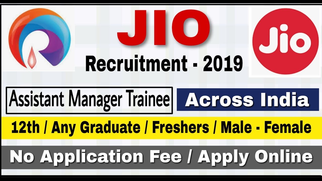 Reliance Jio Recruitment 2019 II Assistant Manager Trainee II How to Apply Online