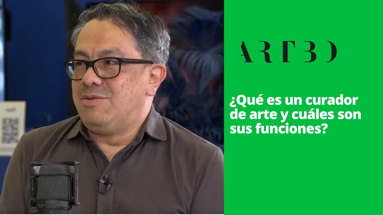 &iquest;Qu&eacute; es un curador de arte y cu&aacute;les son sus funciones?