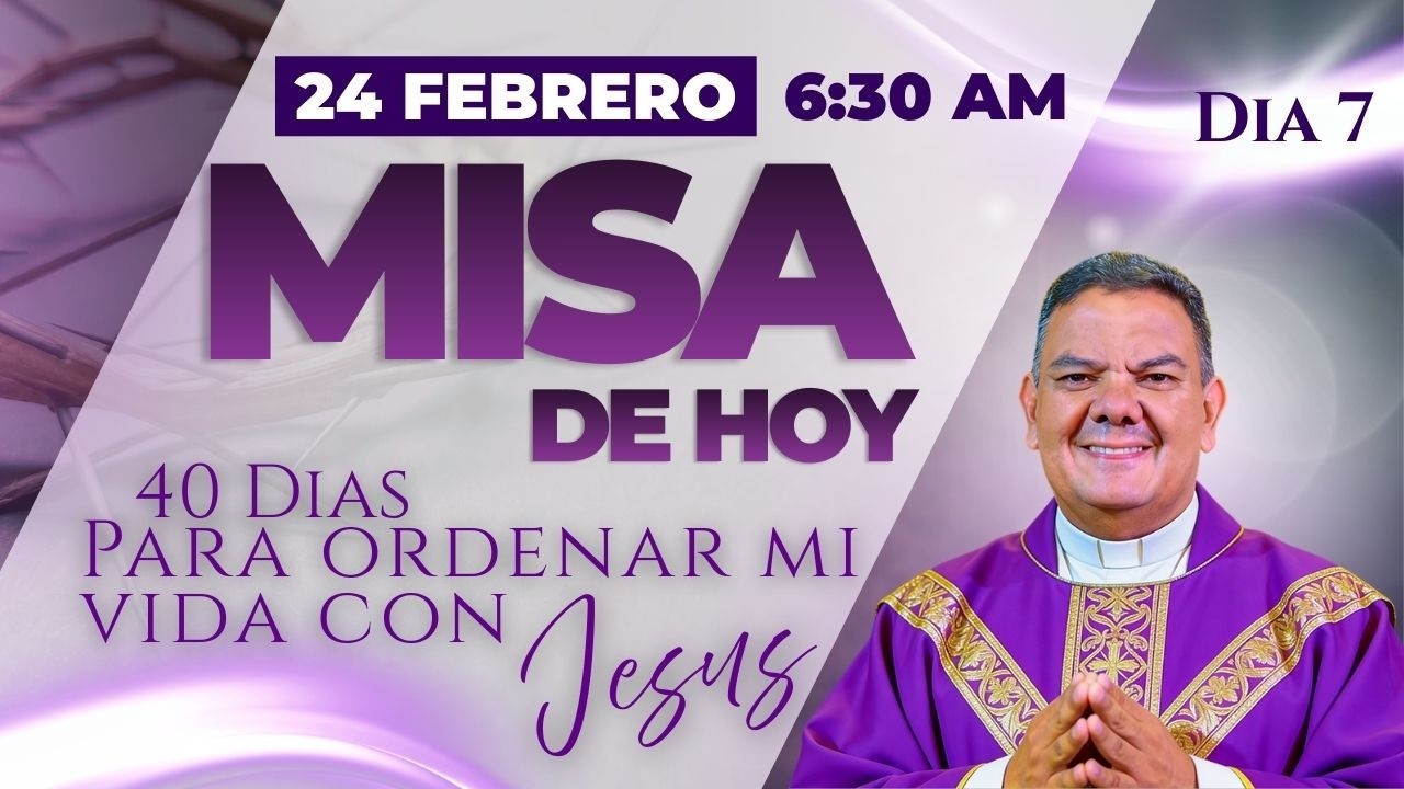 EN VIVO🔴Santa Misa de Hoy Martes 24 de Febrero I 6:30 AM I PadreOscarDeLaVega