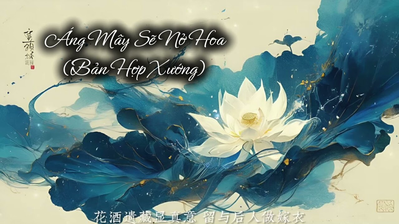 [Cover lời việt] Áng Mây Sẽ Nở Hoa (bản hợp xướng) | Ai voice
