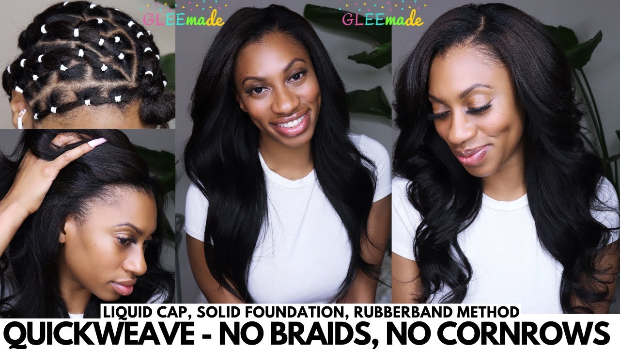 No Braids QUICKWEAVE - In Depth Rubberband Method & Liquid Cap, No Cornrows -GLEEmade Luxe Body Wave