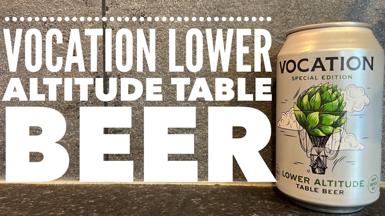 Vocation Lower Altitude Table Beer By Vocation Brewery | Tesco Craft Beer Review